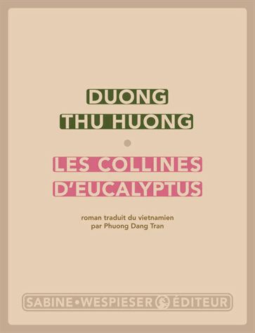 Les collines d'eucalyptus de Duong Thu Huong