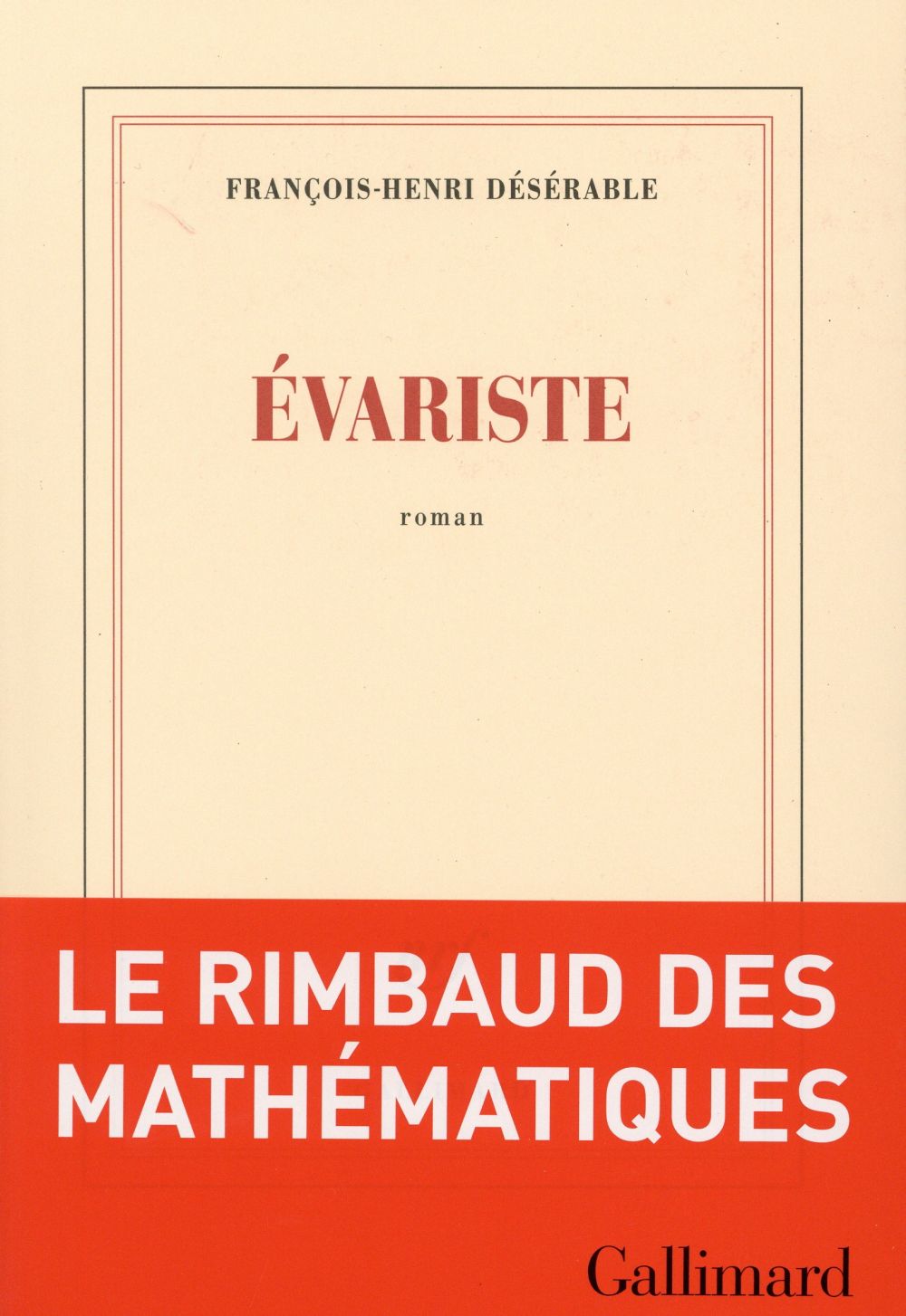 La chronique #6 du Club des Explorateurs : "Evariste" de François-Henri Désérable