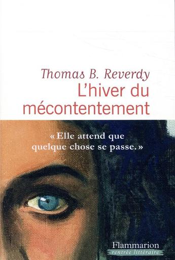 Deux regards de lectrices sur "L’Hiver du mécontentement" de Thomas B. Reverdy