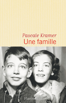 "Une famille" de Pascale Kramer, le terrible et tragique anti-Tanguy