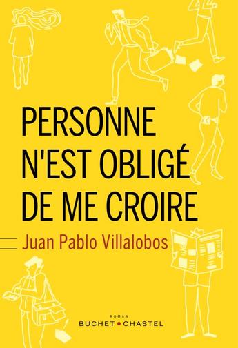 "Personne n’est obligé de me croire" de Juan Pablo Villalobos, un roman qui laisse nos lecteurs partagés