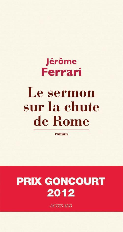 Autour d'un verre avec Jérôme Ferrari à propos du "Sermon sur la chute de Rome"