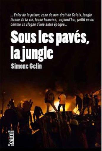 De mai 68 à aujourd’hui, il y a "Sous les pavés, la jungle" de Simone Gélin !