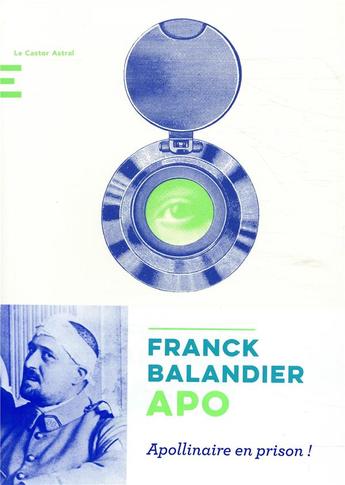 APO de Franck Balandier, un roman qui nous entraine dans les pas d'Apollinaire jusqu'à la Santé