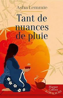 "Tant de nuances de pluie" de Asha Lemmie : une magnifique fresque japonaise entre suspens et sensibilité