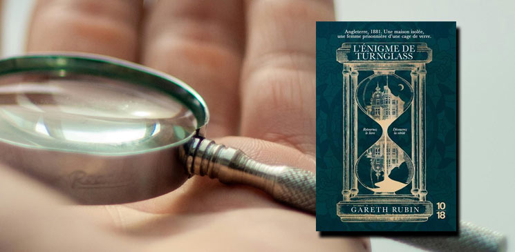 "L'énigme de Turnglass" de Gareth Rubin : un roman d'une prodigieuse originalité