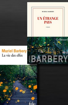 Entre conte et roman, découvrez "Un étrange pays" et "La vie des elfes", de Muriel Barbery