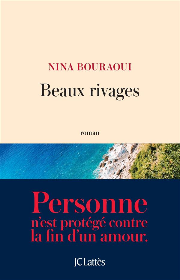 Pour ou Contre ? Les critiques de "Beaux rivages" Nina Bouraoui