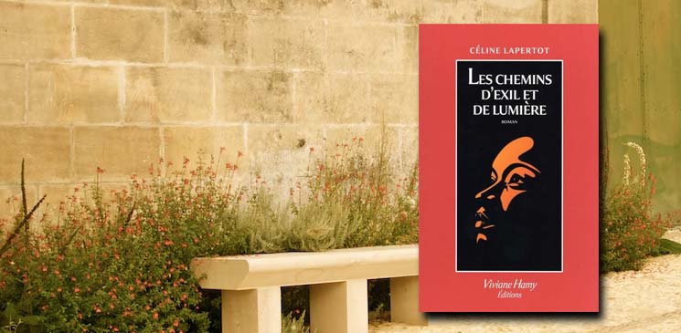 "Les chemins d'exil et de lumière" de Céline Lapertot : un roman puissant sur le déracinement