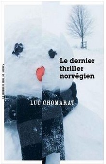 "Le Dernier Thriller norvégien", plus qu’un roman