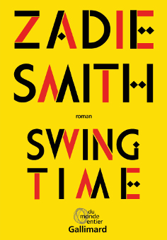 Swing time, le pas de danse de Zadie Smith