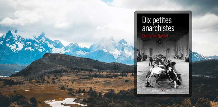 Du Jura à la Patagonie, dix femmes anarchistes ont court-circuité le XIXe siècle : la révolution, la vraie