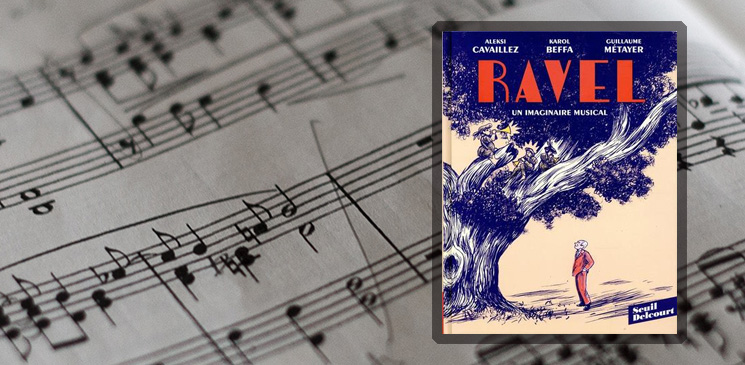 Au-delà du Boléro : Ravel mis à nu dans un roman graphique pour tous