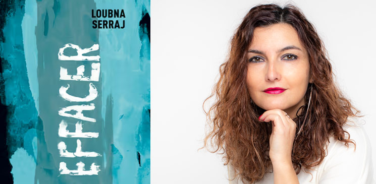 Avec "Effacer", Loubna Serraj révèle les brûlants tabous de la société marocaine
