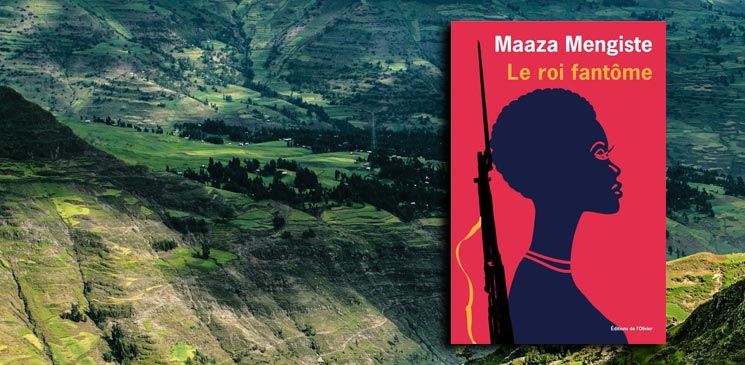 "Le Roi fantôme", de Maaza Mengiste : une incroyable fresque éthiopienne pleine de rebondissements