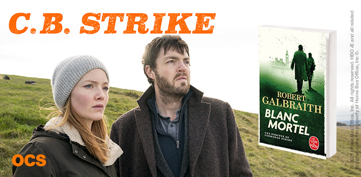 On aime, on vous fait gagner C.B. Strike – Blanc Mortel, de Robert Galbraith (alias J.K. Rowling)