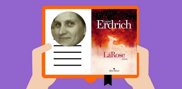 Il est comment  "Larose", le dernier roman de Louise Erdrich ?