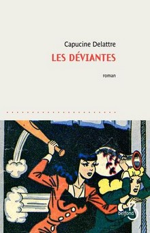 "Les déviantes", un roman tendre, vibrant, fourmillant d'émotions.