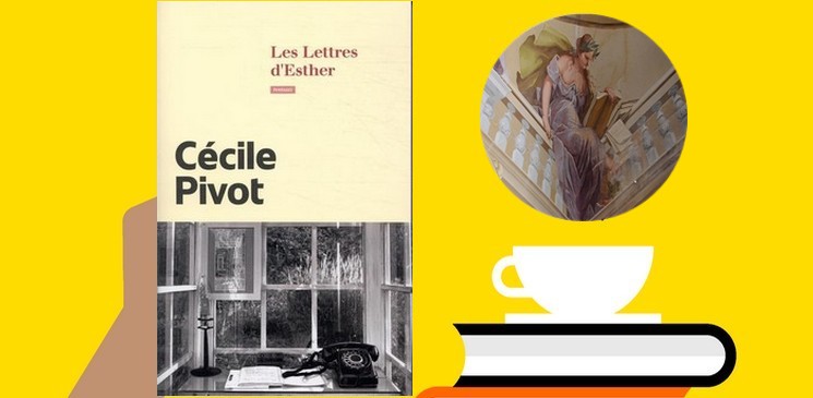 "Les lettres d’Esther", un roman épistolaire, délicatement nostalgique.