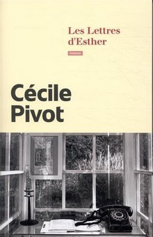 "Les lettres d’Esther", un roman épistolaire, délicatement nostalgique.