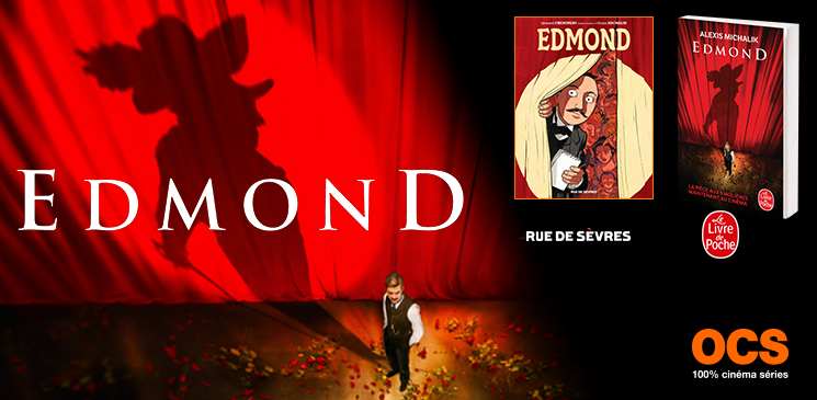 Cinéma, BD, poche…. « Edmond » est partout et on vous fait tout gagner !