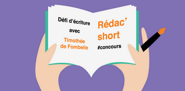 "Rédac'short" : Timothée de Fombelle vous lance un défi d'écriture !