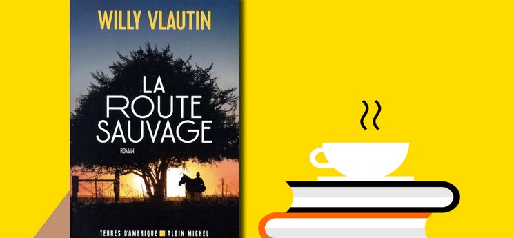 Envie d’emprunter "La route sauvage" de Willy Vlautin comme nos deux lectrices ?
