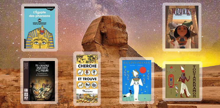 6 livres jeunesse pour partir à la découverte de l'Egypte ancienne