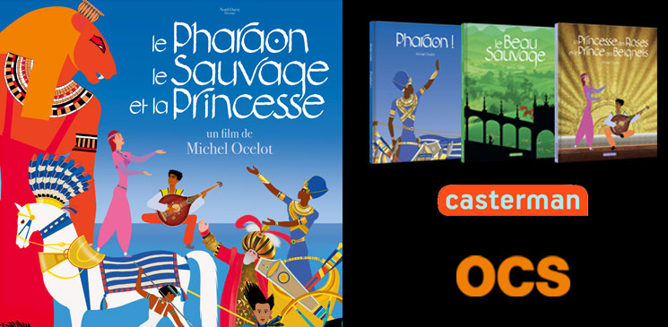 Evénément « Le Pharaon, le Sauvage et la Princesse » : des places de cinéma et des livres jeunesse à gagner !