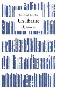 "Un libraire" : au-delà du deuil, l'amour des livres