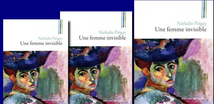 Partir à la découverte de la mère d’Aragon, avec "Une femme invisible" le roman de Nathalie Piegay