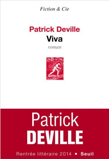 Autour d'un verre avec Patrick Deville pour son roman "Viva"