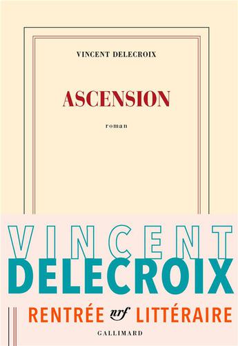 Ne passez pas à côté de Vincent Delecroix, lisez "Ascension"