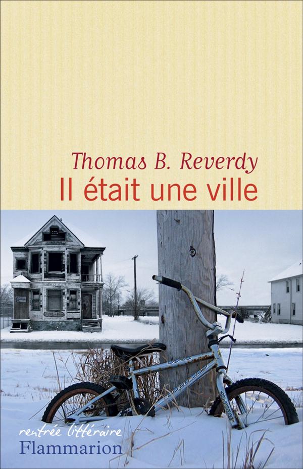 On aime "Il était une ville" de Thomas B. Reverdy