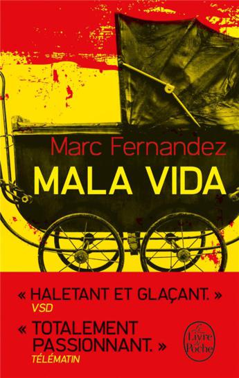 On aime, on vous fait gagner "Mala Vida" de Marc Fernandez
