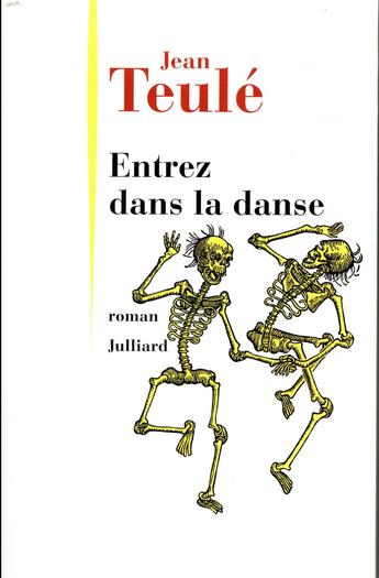 "Entrez dans la danse" de Jean Teulé un roman étonnant qui ne laisse pas le lecteur indiffèrent
