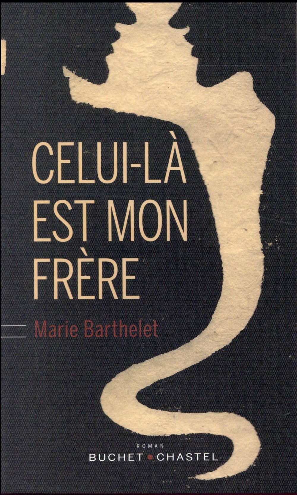 La critique des lecteurs pour "Celui-là est mon frère" de Marie Barthelet