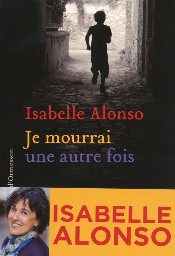 [Chronique] #56 Club des Explorateurs : Francine et  Marie-Christine  ont lu "Je mourrai une autre fois" de Isabelle Alonso