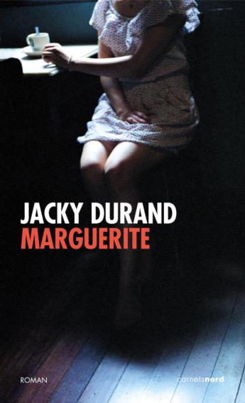 On aime, on vous fait gagner "Marguerite" de Jacky Durand