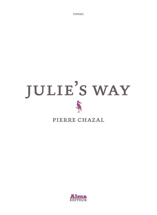 [Chronique] #54 Club des Explorateurs : Cécile et Marie ont lu "Julie’s way" de Pierre Chazal