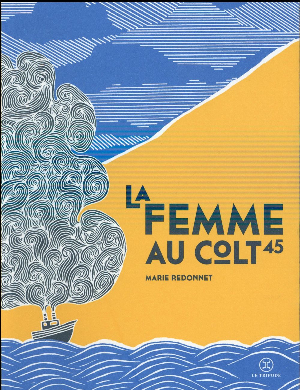 [Chronique] #59 Club des Explorateurs : "La femme au colt 45" de Marie Redonnet