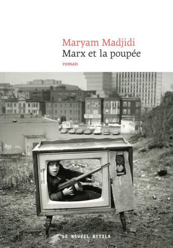 Pépites de la rentrée littéraire 2017 "Marx et la poupée" par Maryam Madjidi