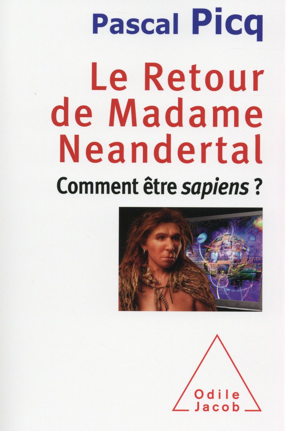 Autour d'un sujet : Madame Neandertal avec Pascal Picq