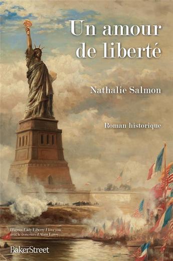 "Un amour de liberté" de Nathalie Salmon, un fascinant voyage dans l’histoire des Etats-Unis