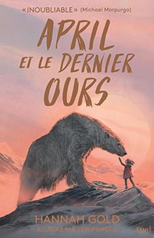 "April et le dernier ours" de Hannah Gold : un roman jeunesse touchant, très réaliste et vecteur d'espoir