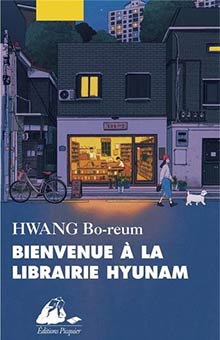 "Bienvenue à la librairie Hyunam" de Bo-Reum Hwang : une ode à la lecture et ses bienfaits