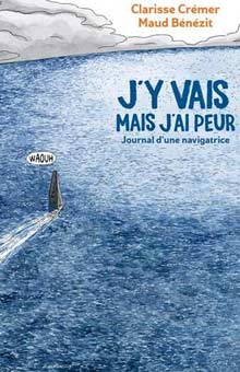 "J'y vais mais j'ai peur" de Clarisse Crémer et Maud Bénézit : un journal de bord visuel au graphisme élégant