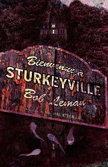 On aime, on vous fait gagner le fantastique "Bienvenue à Sturkeyville" !