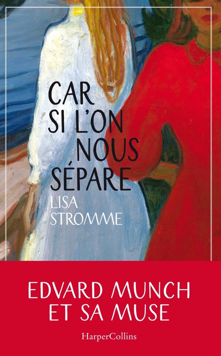 "Car si l’on nous sépare" de Lisa Stromme