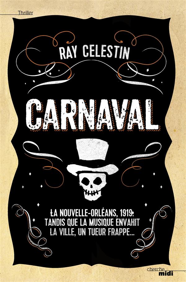 "Carnaval" de Ray Celestin - la chronique du Club des Explorateurs